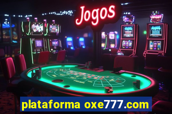 plataforma oxe777.com